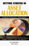 Getting Started in Asset Allocation, by Eric Gelb and William Bresnan