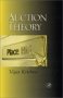 Auction Theory, by Vijay Krishna