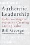Authentic Leadership, by Bill George