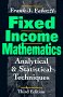 Fixed Income Mathematics, by Frank J. Fabozzi