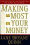 Making the Most of Your Money, by Jane Bryant Quinn