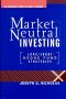 Market-Neutral Investing, by Joseph G. Nicholas