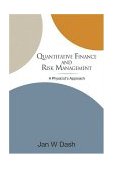 Quantitative Finance and Risk Management, by Jan W. Dash