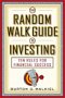 The Random Walk Guide to Investing, by Burton G. Malkiel
