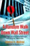 A Random Walk Down Wall Street, by Burton Malkiel