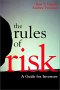 The Rules of Risk, by Ron Dembo and Andrew Freeman