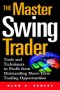 The Master Swing Trader, by Alan Farley