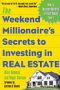 The Weekend Millionaire's Secrets to Investing in Real Estate, by Mike Summey, Roger Dawson
