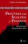 Fractals and Scaling in Finance, by Benoit B. Mandelbrot