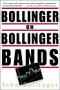 Bollinger on Bollinger Bands, by John Bollinger