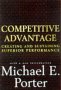 Competitive Advantage, by Michael E. Porter