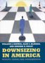Downsizing in America, by William J. Baumol, Alan S. Blinder, Edward N. Wolff, Julian N. May 