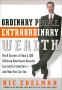 Ordinary People, Extraordinary Wealth, by Ric Edelman