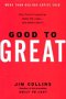 Good to Great, by Jim Collins