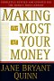 Making the Most of Your Money, by Jane Bryant Quinn