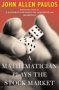 A Mathematician Plays The Stock Market, by John Allen Paulos 