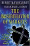 The Misbehavior of Markets, by Benoit B. Mandelbrot, Richard L. Hudson