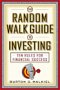 The Random Walk Guide to Investing, by Burton G. Malkiel