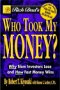 Rich Dad's Who Took My Money, by Robert Kiyosaki and Sharon Lechter