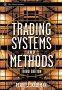 Trading Systems and Methods, by Perry J. Kaufman