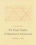 The Visual Display of Quantitative Information, by Edward R. Tufte