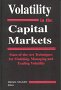 Volatility in the Capital Markets, by Israel Nelken