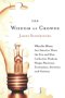 The Wisdom of Crowds, by James Surowiecki